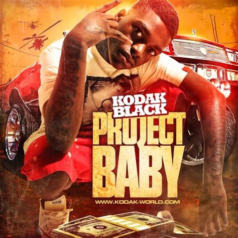 Kodak Black - "Project Baby (Part 2)" - Download | Added by Kodak Black Fan | Audiomack