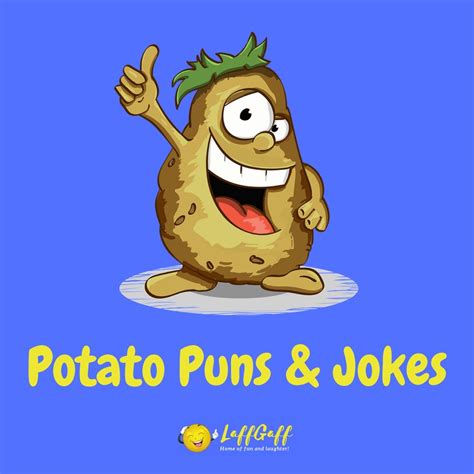 40+ Hilarious Potato Puns And Potato Jokes! | LaffGaff