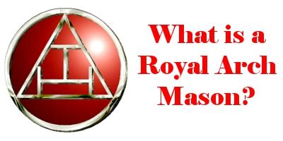 What is a Royal Arch Mason? - Grand Chapter Indiana Royal Arch Masons