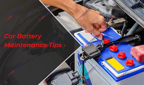 Car Battery Maintenance Tips