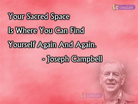 Lecturer Joseph Campbell Top Best Quotes (With Pictures) - Linescafe.com