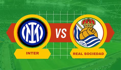 Pronostico Inter-Real Sociedad, quote scommesse e risultato finale - Betitaliaweb