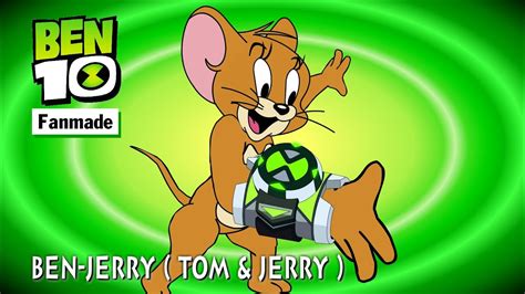 NMT Cartoon | Ben 10 Jerry ( Tom & Jerry ) | Fanmade Transformation ...