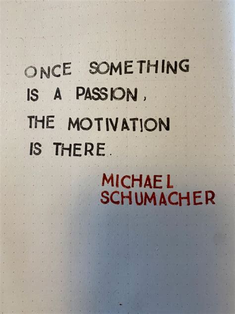 Michael Schumacher | Formula quote, Inspirational quotes, Pretty quotes