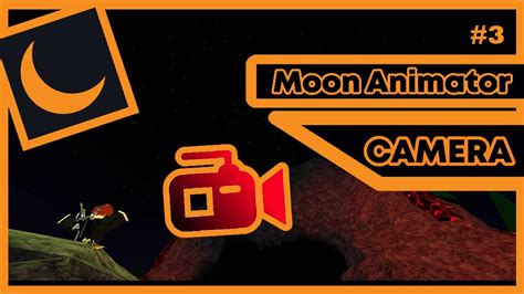 Moon Animator Tutorial 3 - Camera & Effects (Roblox) - YouTube