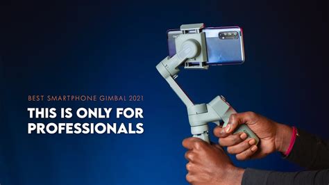 Professional Smartphone Gimbal: Moza mini mx2 - YouTube