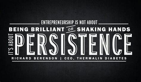 PERSISTENCE Entrepreneur Inspiration, Business Inspiration, Berenson ...