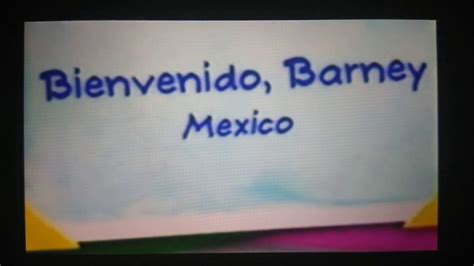 Bienvenido Barney Mexico - YouTube