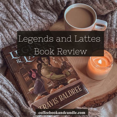 Legends and Lattes Book Review