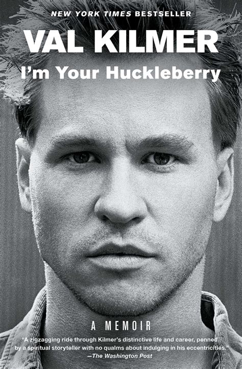 I'm Your Huckleberry | Book by Val Kilmer | Official Publisher Page ...