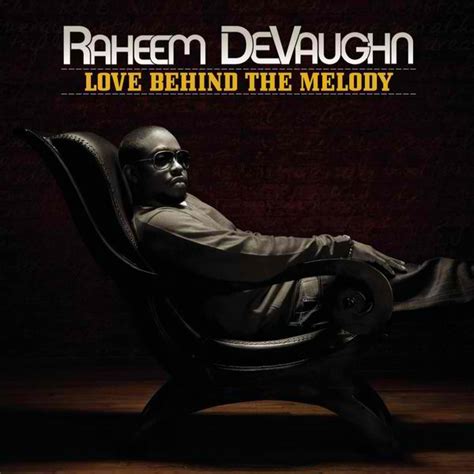 Raheem DeVaughn Love Behind the Melody