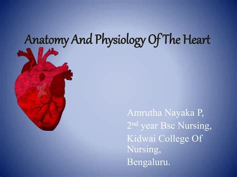 Anatomy and physiology of heart | PPT