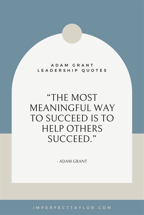 Top 100 Inspirational Adam Grant Leadership Quotes