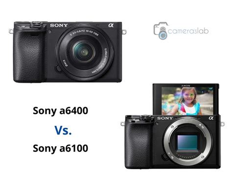 Sony a6100 vs a6400 - Check Why Sony a6400 is Best! | Cameraslab