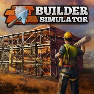 Builder Simulator - Game Overview