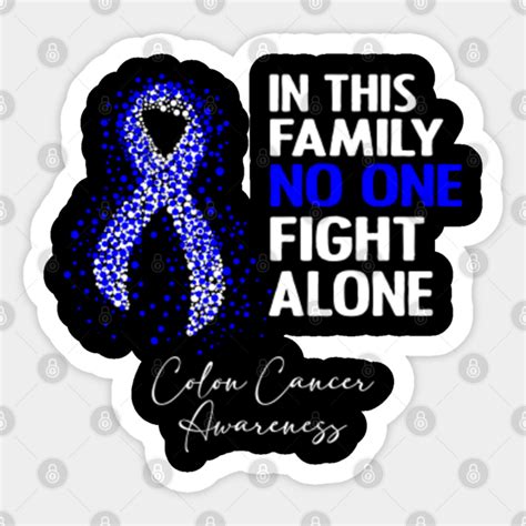 Colon Cancer Awareness - Colon Cancer Awareness - Sticker | TeePublic