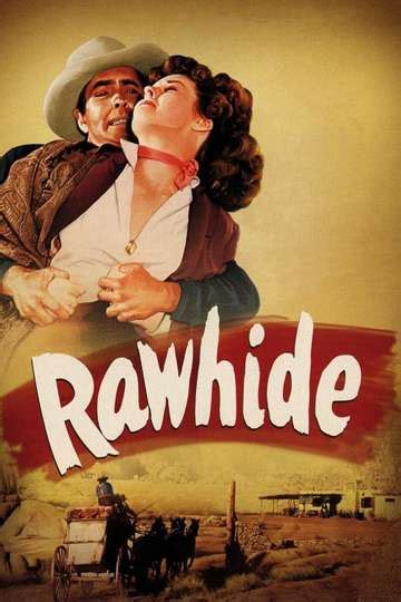 Rawhide (1951) - Cast and Crew | Moviefone