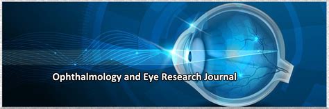 Ophthalmology and Eye Research Journal