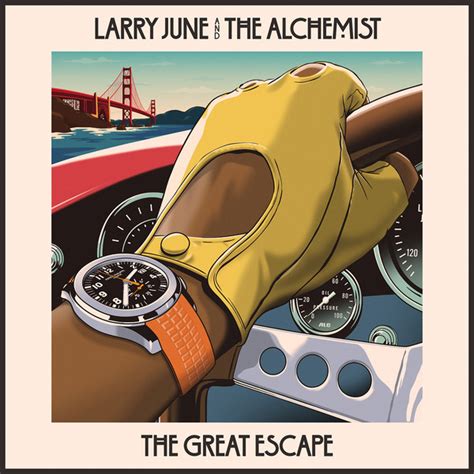 The Great Escape - Larry June & The Alchemist | la critique de Goûte ...