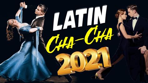 Latin Dance Cha Cha Cha Instrumental Music 2021 Medley - Top Latin Cha Cha Cha Songs Collection ...