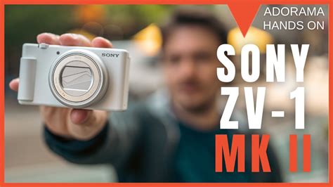 Sony ZV-1 Mark II Vlogging Camera: Hands-On With Sal D’Alia - YouTube