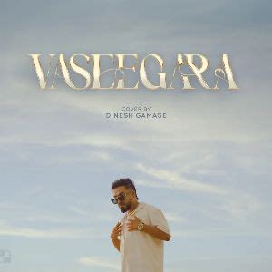 Vaseegara Cover - Dinesh Gamage Mp3 Download, Lyrics, Chord