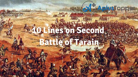 10 Lines on Second Battle of Tarain for Students and Children in English - A Plus Topper