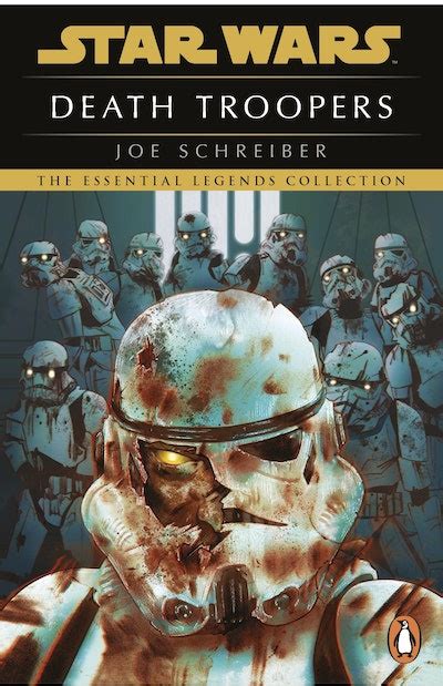 Star Wars: Death Troopers by Joe Schreiber - Penguin Books Australia