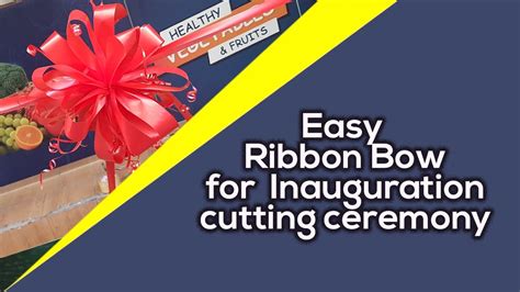 How To Make A Ribbon Cutting Ceremony Bow - Printable Form, Templates ...