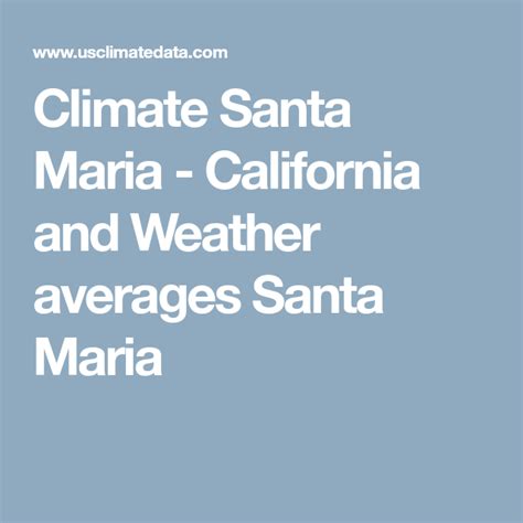 Climate Santa Maria - California and Weather averages Santa Maria | Santa maria california ...