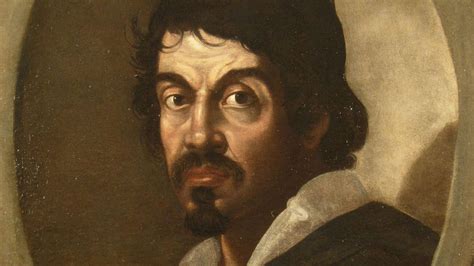 Caravaggio: The Italian Painter Was Also a Notorious Criminal and Murderer