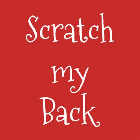 Scratch My Back - Scratch - Hoodie | TeePublic