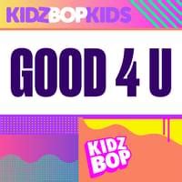 KIDZ BOP Kids – Good 4 U Lyrics | Genius Lyrics