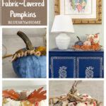 How to Make DIY Fabric-Covered Pumpkins - Bluesky at Home