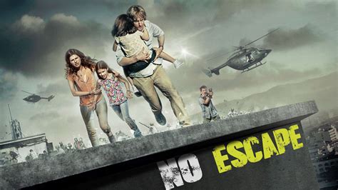 No Escape (2015) - AZ Movies