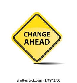 Change Ahead Sign On White Background Stock Vector (Royalty Free) 179942705 | Shutterstock