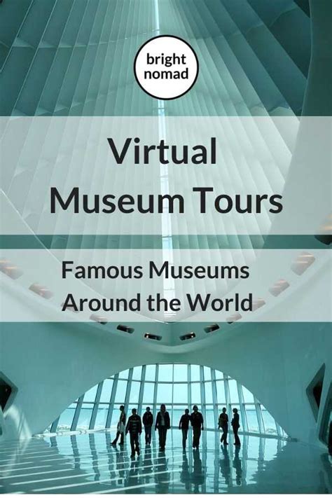 Virtual Tours of Famous Museums Around the World