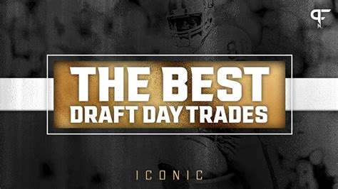 Ranking the Top 10 Draft Day Trades in NFL History