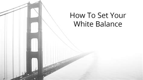 White Balance | How To Set White Balance | Photography Tips