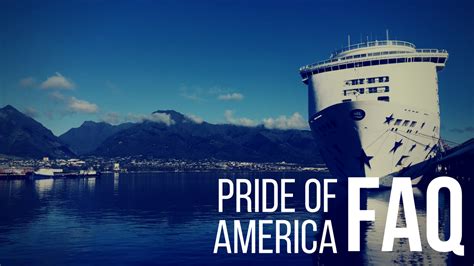 Pride of America Guests – FAQ