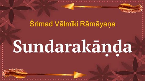 Sundarakanda of the Valmiki Ramayana – A bird’s eye view