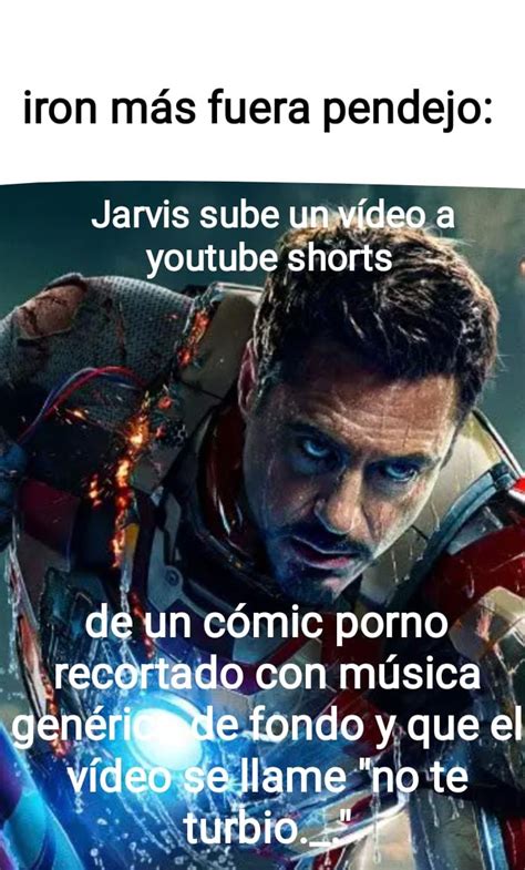 Iron más si fuera pendejo: - Meme by Snake_blue10 :) Memedroid