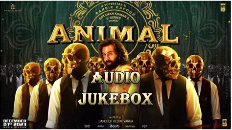 ANIMAL movie songs - Audio Jukebox - YouTube