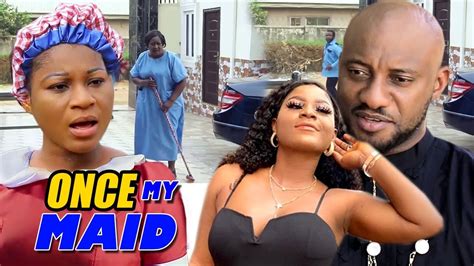 Once My Maid Season 1&2 - Yul Edochie / Destiny Etiko 2019 Latest Nigerian Nollywood Movie - YouTube