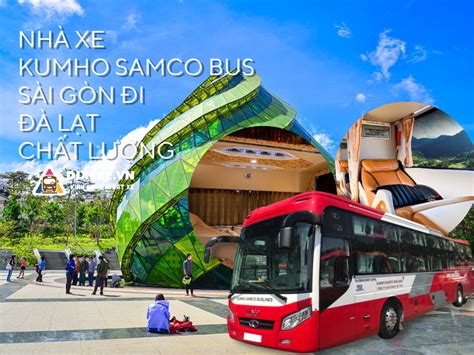 Nhà Xe Kumho Samco Bus | Lịch Trình, Giá Vé & Số Điện Thoại