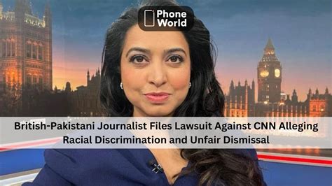 Saima Mohsin, British-Pakistani Journalist, Files Lawsuit Against CNN ...