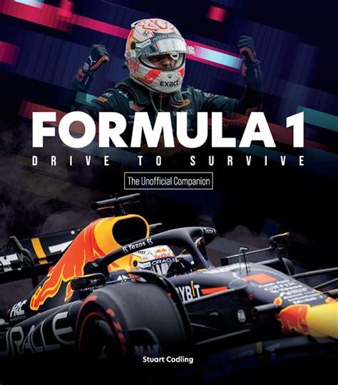 Formula 1 Drive to Survive The Unofficial Companion by Stuart Codling ...