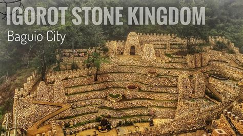 Igorot Stone Kingdom | Baguio City’s Newest Attraction (Where to go in ...