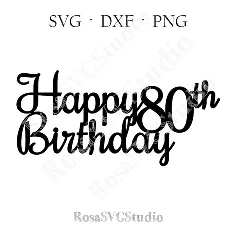 80th Birthday Svg 80th Birthday Cake Topper Svg Happy 80th - Etsy Finland