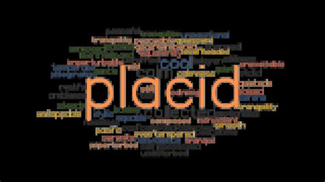 PLACID: Synonyms and Related Words. What is Another Word for PLACID? - GrammarTOP.com